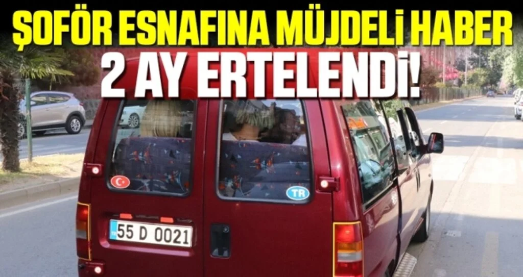 Şoför Esnafına Müjdeli Haber