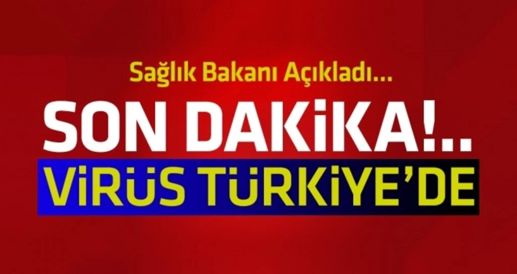 Son Dakika | Sağlık Bakanı Koca Türkiye’deki İlk Koronavirüs Vakasını Açıkladı
