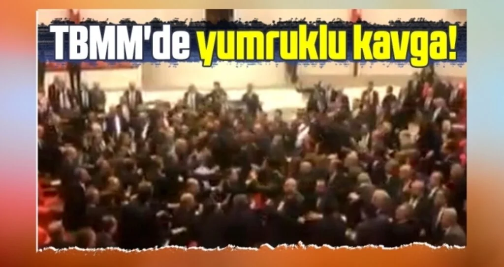 TBMM'de yumruklu kavga!