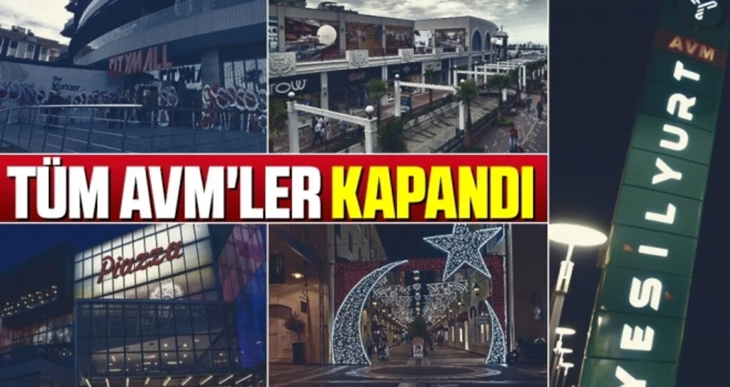 Tüm AVM'ler Kapandı