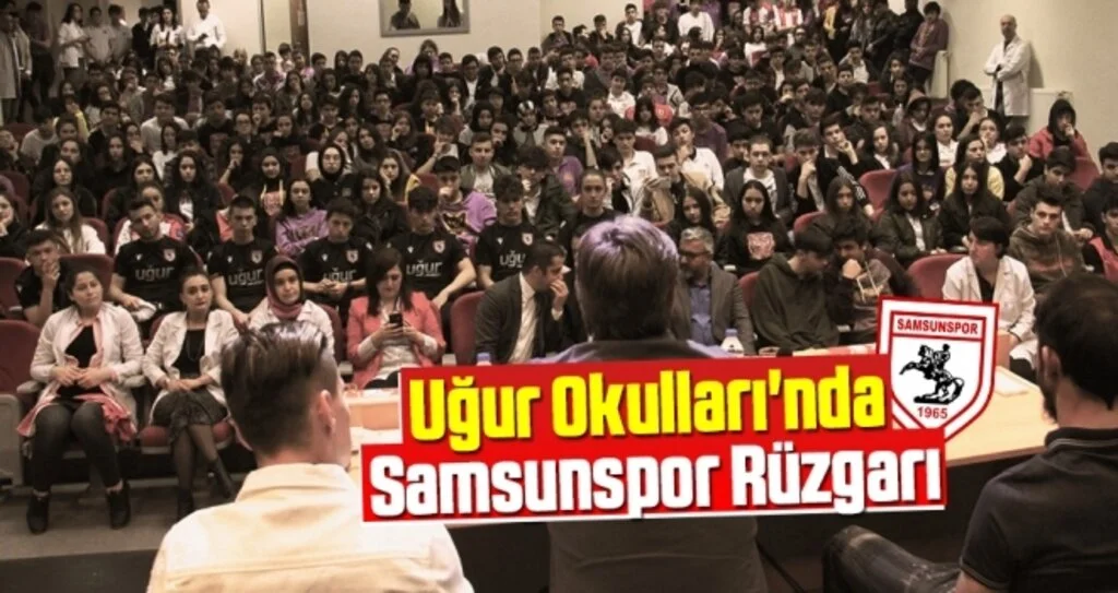 Uğur Okulları'nda Samsunspor Rüzgarı