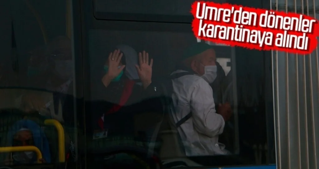 Umre'den dönenler karantinaya alındı