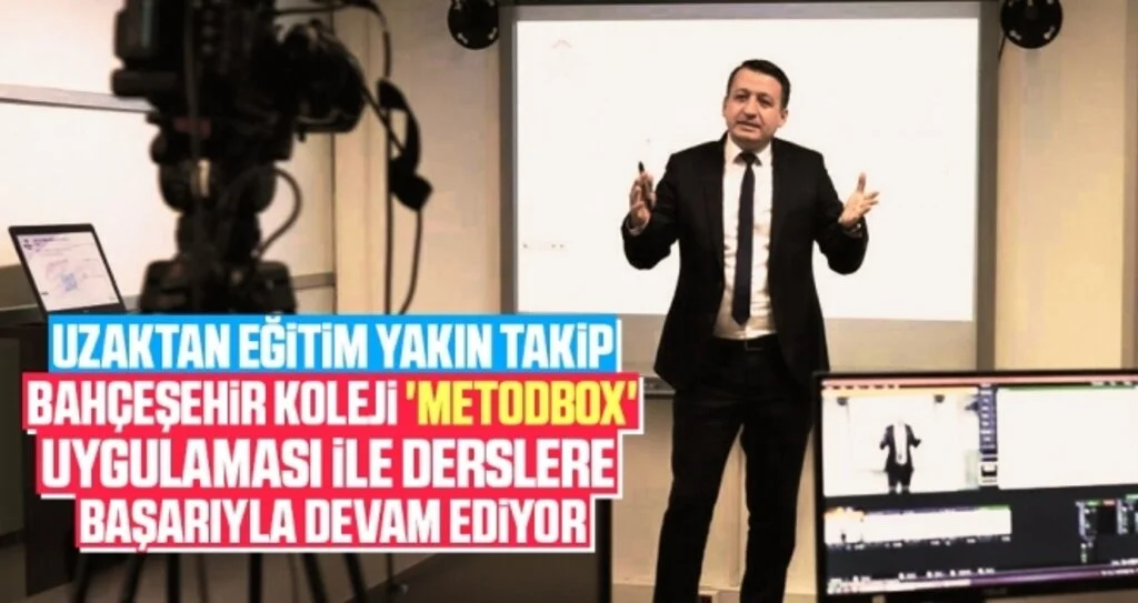 Uzaktan Eğitim Yakın Takip! Bahçeşehir Koleji 'Metodbox' Uygulaması İle Derslere Başarıyla Devam Ediyor