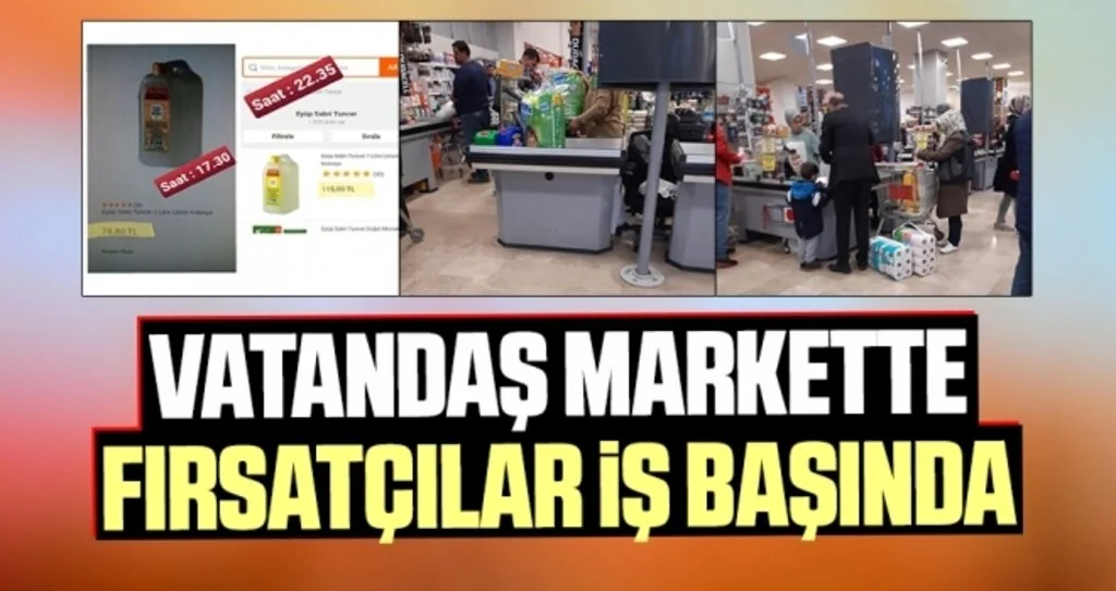 Vatandaş Markette Fırsatçılar İş Başında