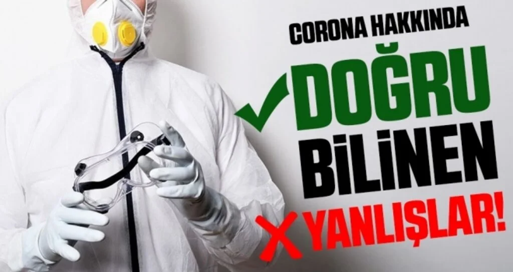 Yeni Tip Koronavirüs Hakkında Doğru Bilinen Yanlışlar