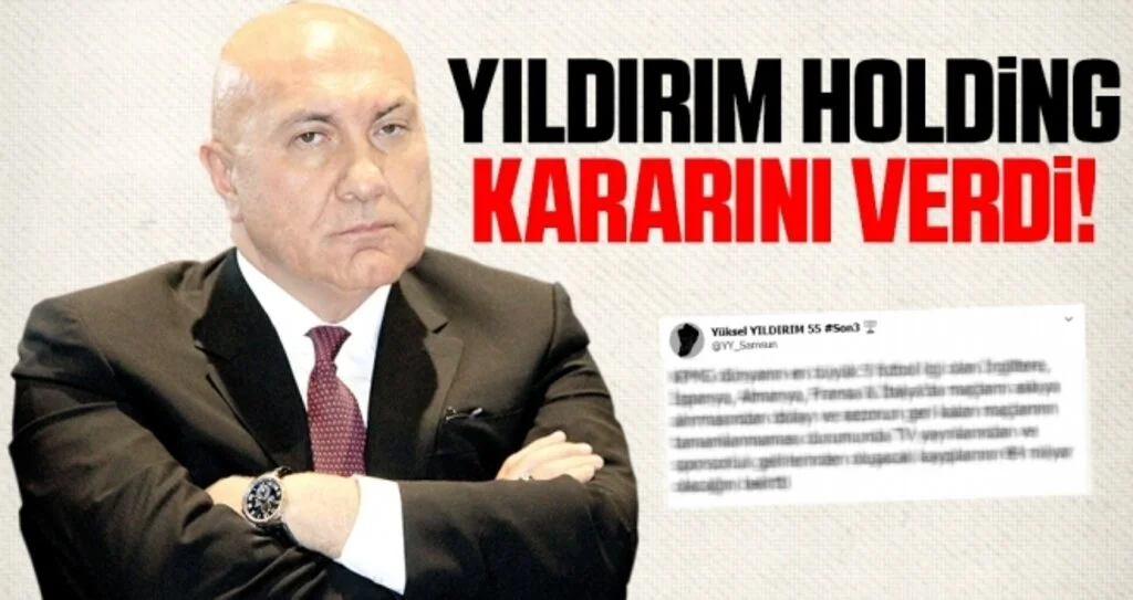 Yıldırım Holding Kararını Verdi!