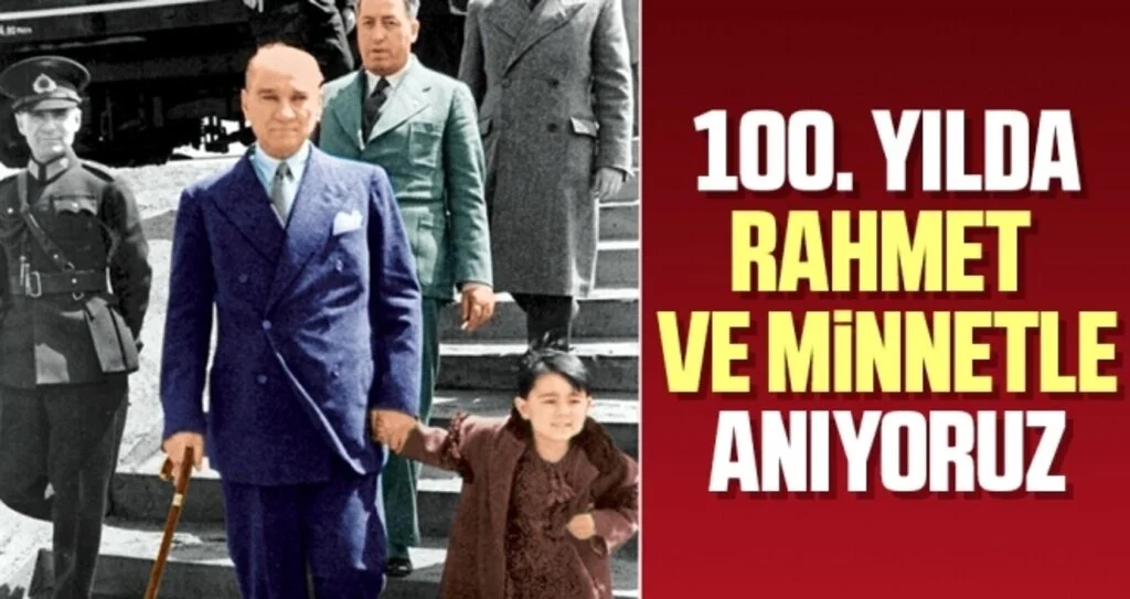 100. Yılda Rahmet ve Minnetle Anıyoruz