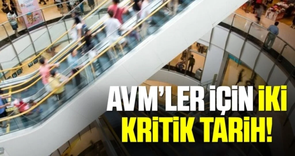 AVM’ler için iki kritik tarih: 11 Mayıs kademeli açılış, haziran başı tam kapasite