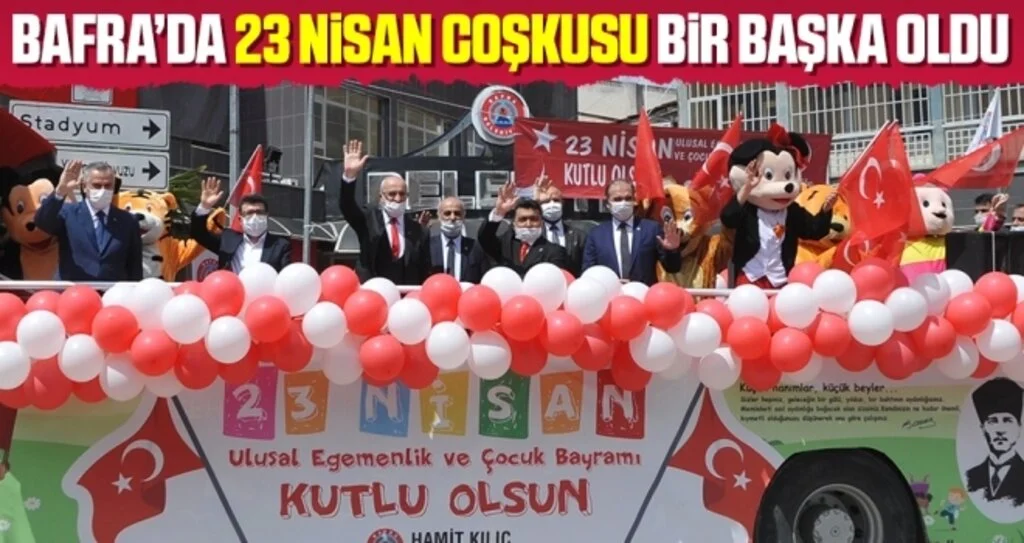 Bafra’da 23 Nisan Coşkusu Bir Başka Oldu