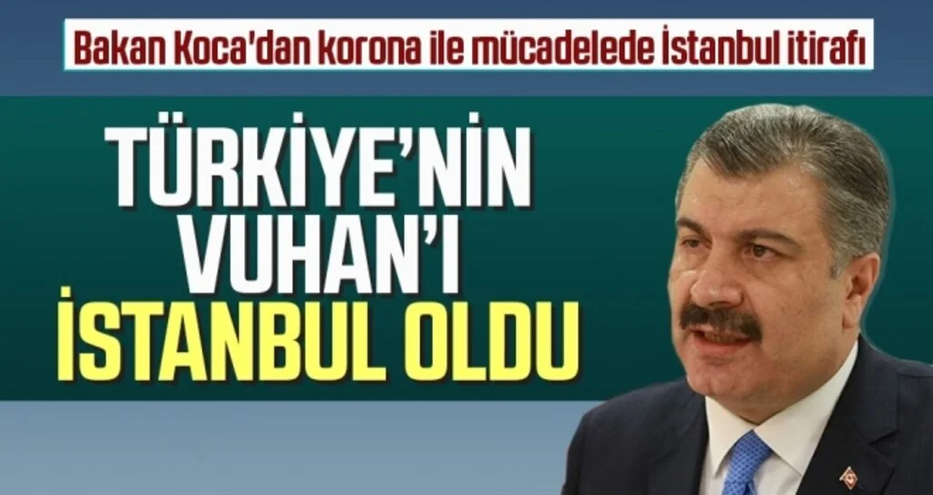 Bakan Koca'dan Korona İle Mücadelede İstanbul İtirafı