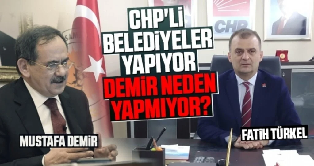 CHP'li belediyeler yapıyor Demir neden yapmıyor?