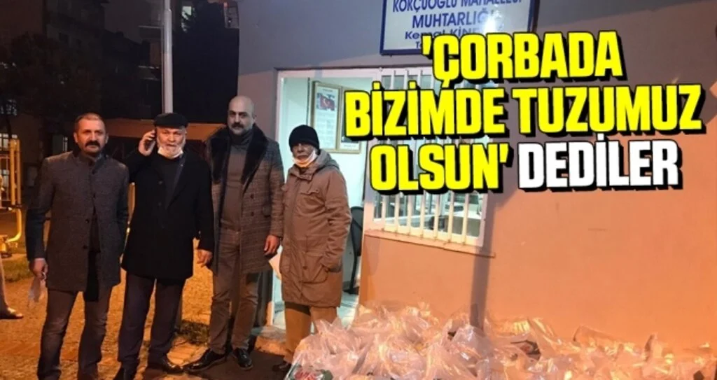 'Çorbada Bizimde Tuzumuz Olsun'