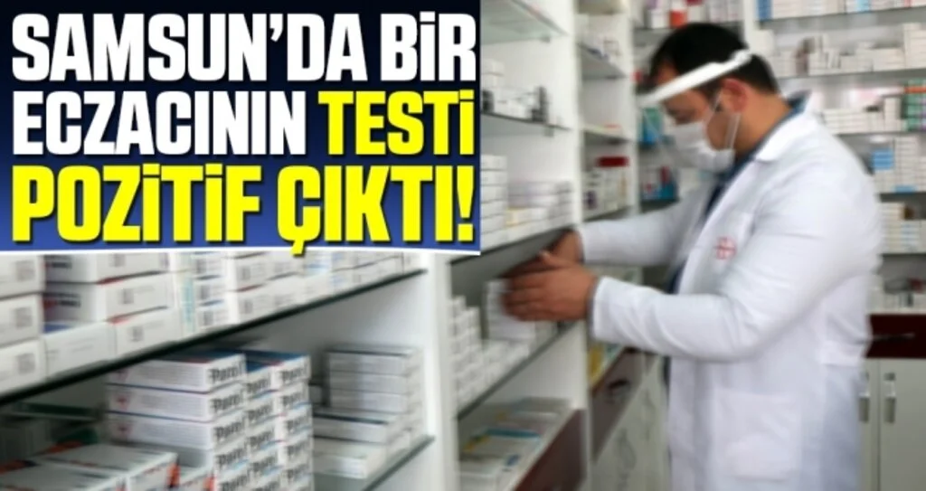 Eczacı Odası Başkanı Onur Karacan: Samsun'da Bir Eczacının Coronavirüs Testi Pozitif Çıktı!