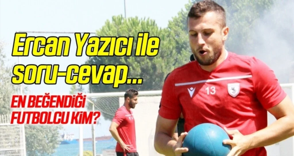 Ercan Yazıcı ile soru - cevap
