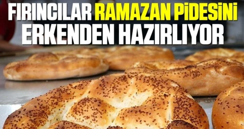 Fırıncılar Ramazan Pidesini Erkenden Hazırlıyor
