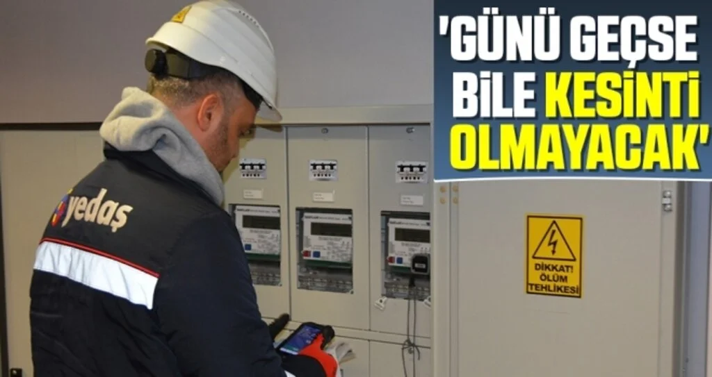 'Günü geçse bile kesinti olmayacak'