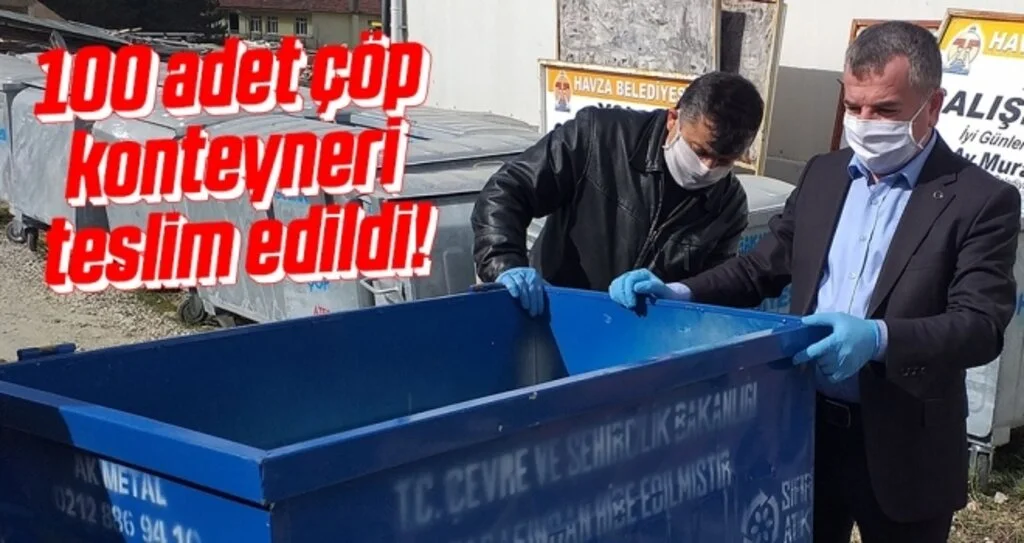 Havza Belediyesi'ne 100 çöp konteyneri