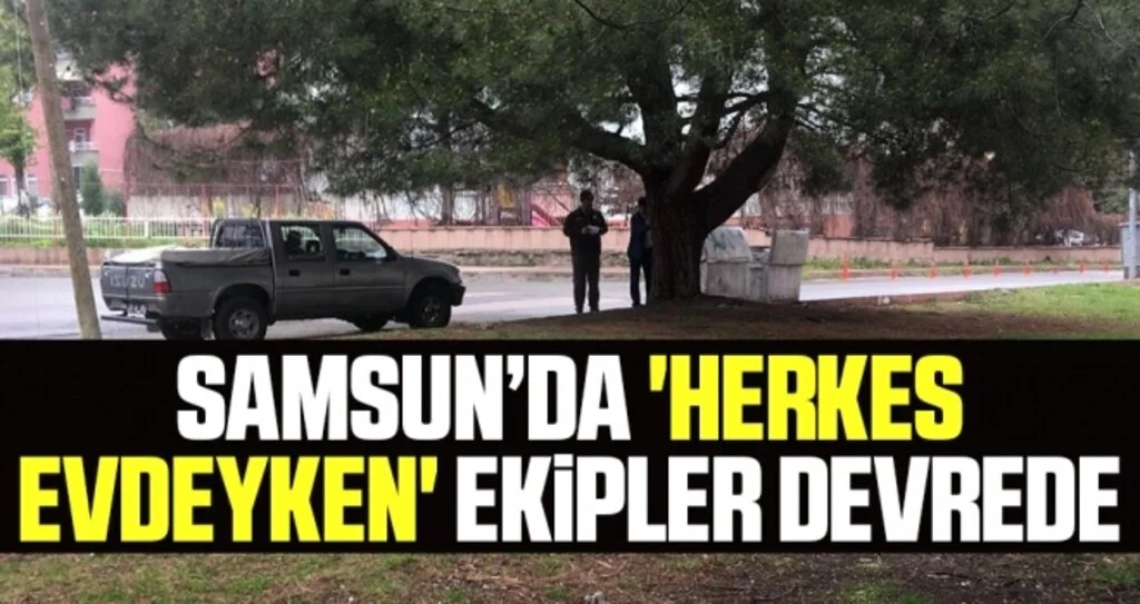 'Herkes Evdeyken' Ekipler Devrede