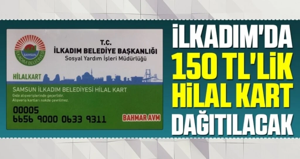 İlkadım'da 150 TL'lik 'Hilal Kart' dağıtılacak 