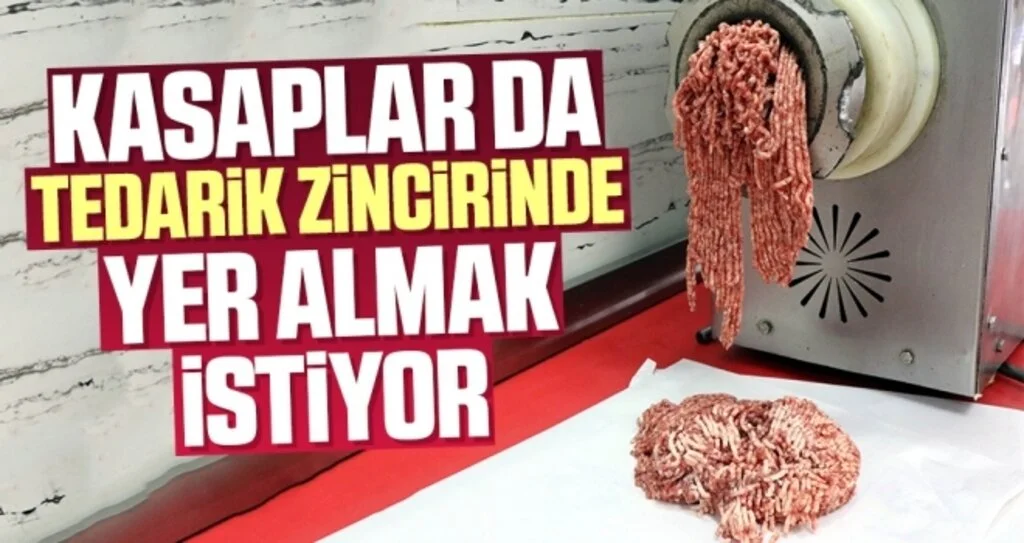 Kasaplar da Tedarik Zincirinde Yer Almak İstiyor