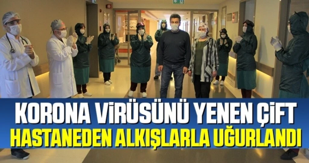 Korona virüsünü yenen çift hastaneden alkışlarla uğurlandı