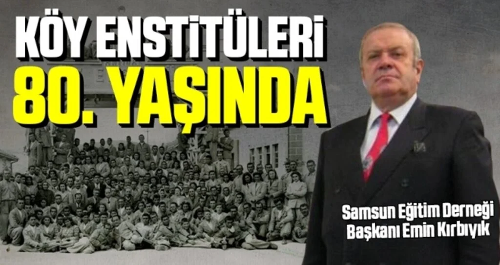 Köy Enstitüleri 80. Yaşında