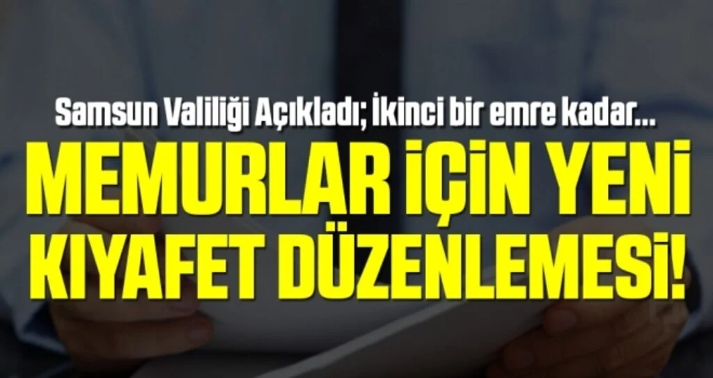 Memura Kıyafet Serbestliği Geldi!