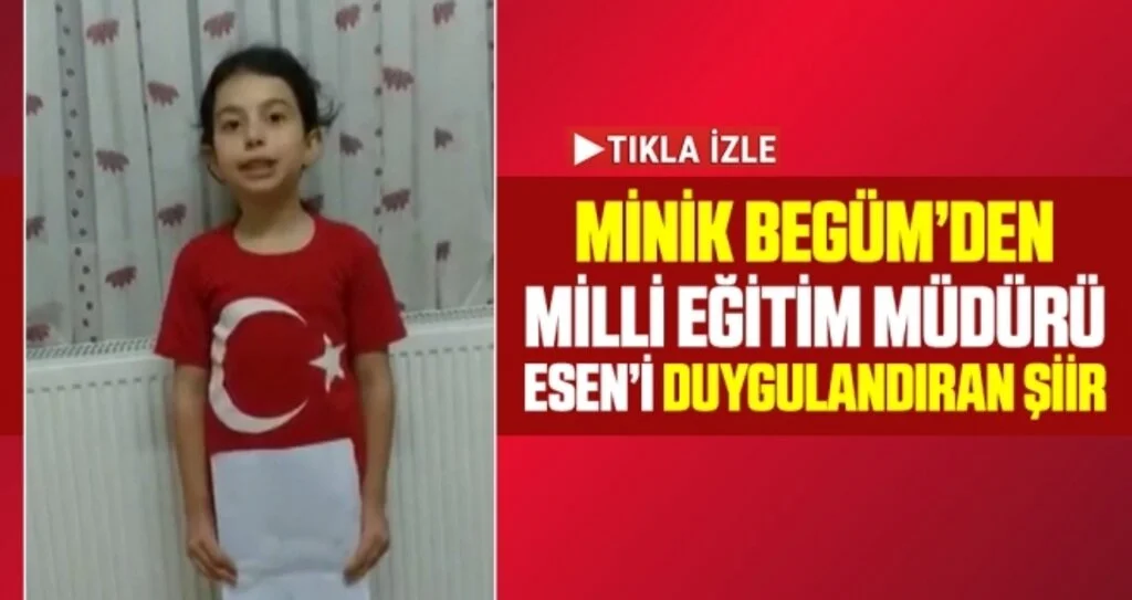 Minik Begüm’den Milli Eğitim Müdürü Esen’i Duygulandıran Şiir