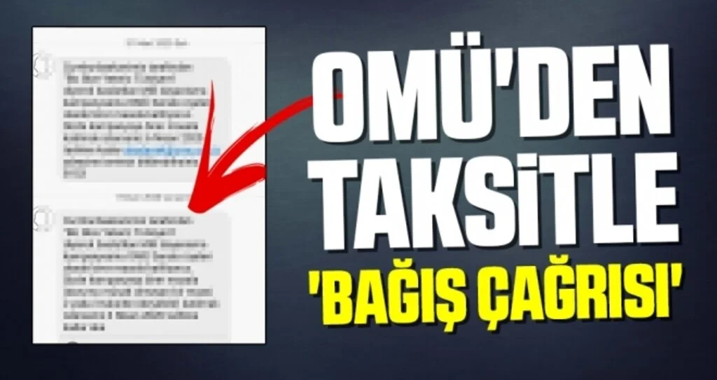 OMÜ'den Taksitle 'Bağış Çağrısı'
