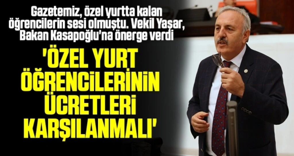 'Özel Yurt Öğrencilerinin Ücretleri Karşılanmalı'