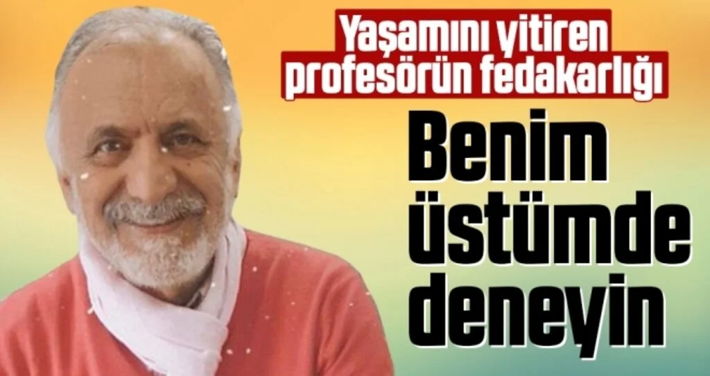 Prof. Dr. Cemil Taşçıoğlu'nun son sözleri olay! Benim üstümde deneyin