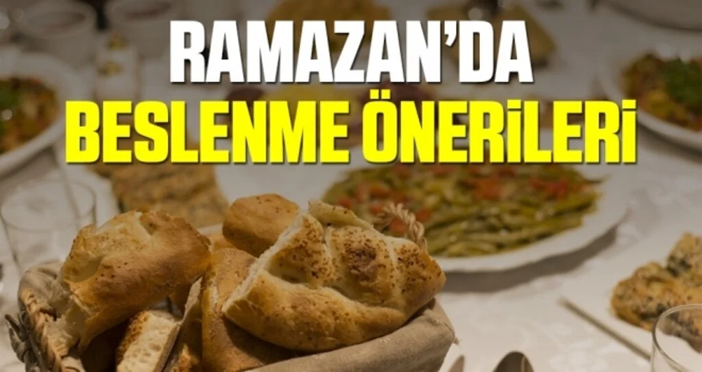 Ramazan’da Beslenme Önerileri