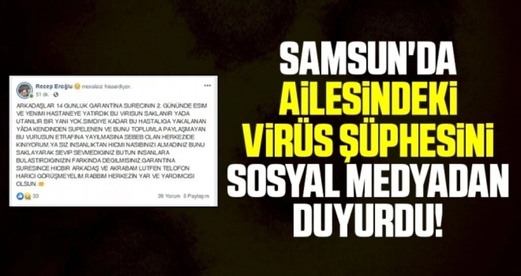 Samsun'da Ailesindeki virüs şüphesini sosyal medyadan duyurdu