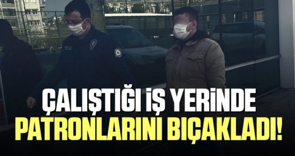 Samsun'da Çalıştığı İş Yerinde Patronlarını Bıçakladı!