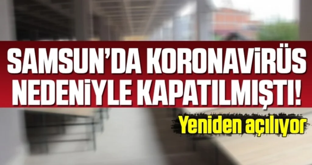 Samsun'da Koronadan kapatılan pazar yeri yeniden açılıyor