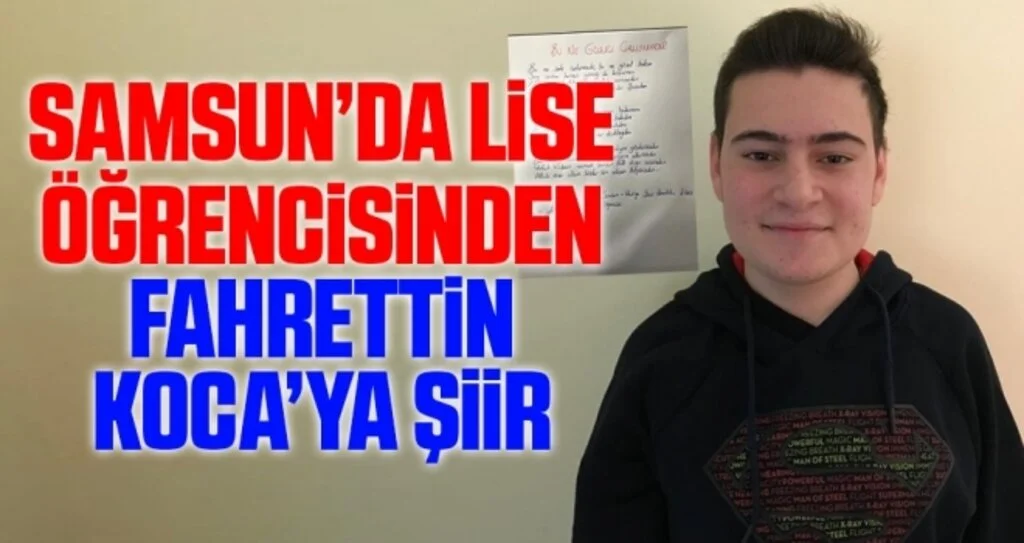Samsun’da lise öğrencisinden Fahrettin Koca’ya şiir