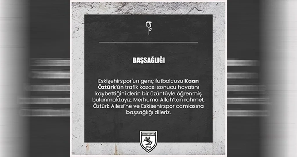 Samsunspor acıya ortak oldu