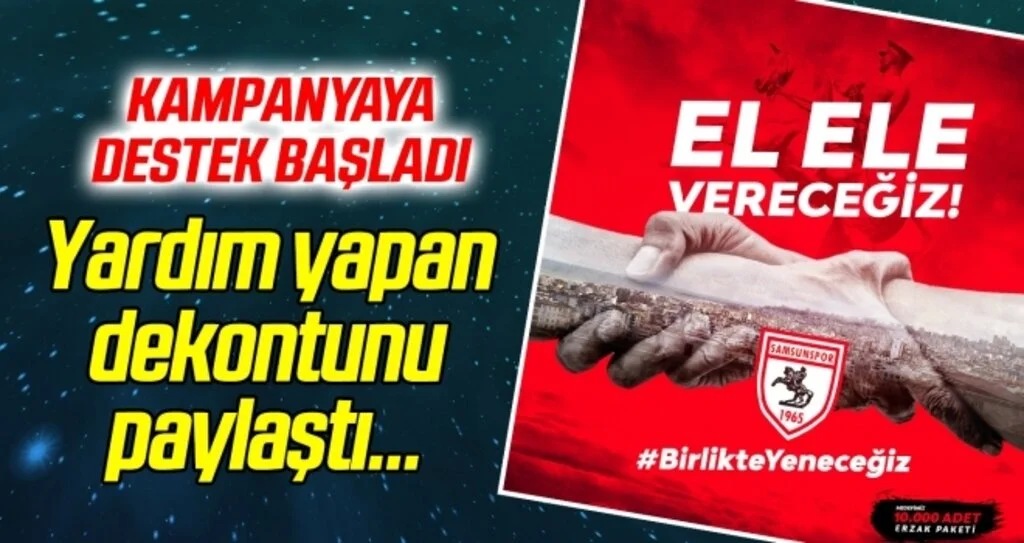 Samsunspor kampanyayı başlattı, hayırseverler yardıma başladı