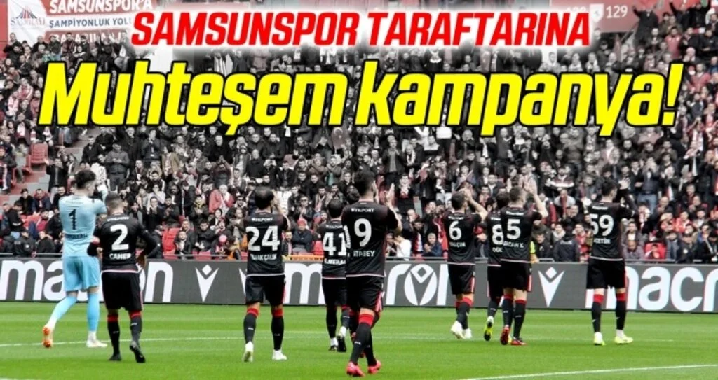 Samsunspor taraftarına muhteşem kampanya!