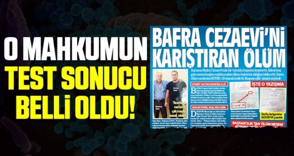 Samsun'un Bafra Cezaevi'nde hayatını kaybeden Mahkumun Test Sonucu Belli Oldu