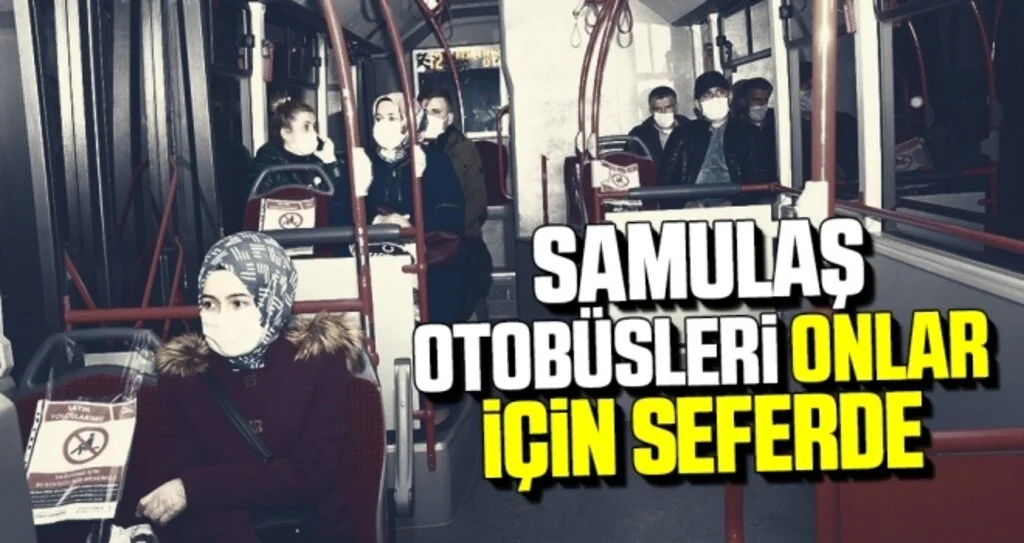 SAMULAŞ Otobüsleri Onlar İçin Seferde