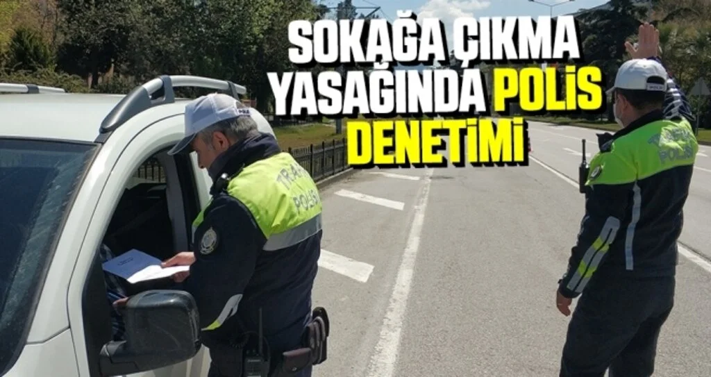 Sokağa Çıkma Yasağında Polis Denetimi