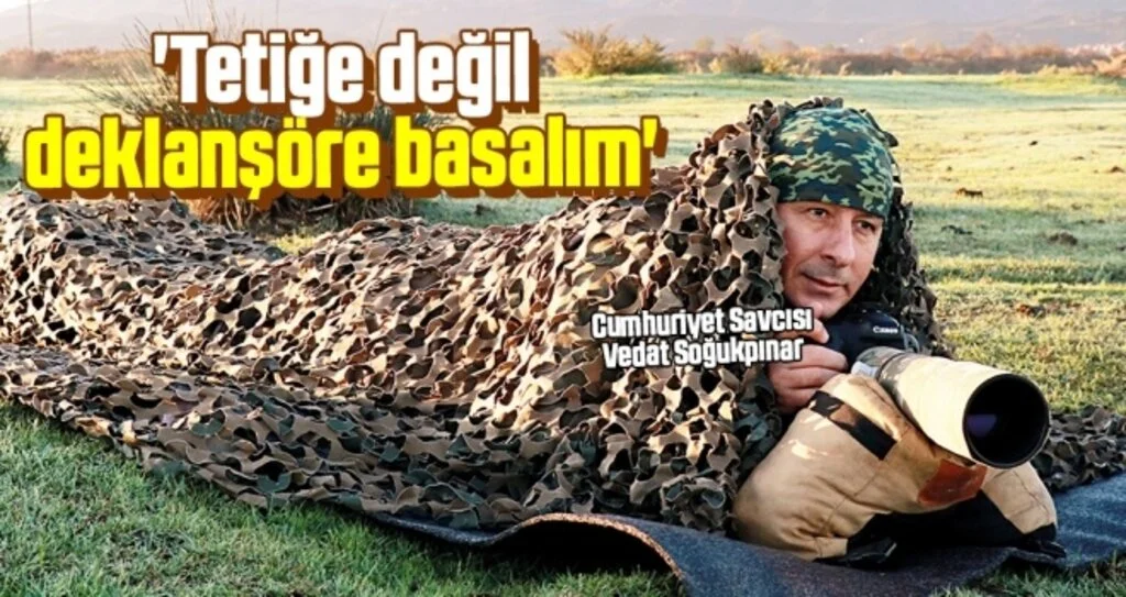 'Tetiğe değil deklanşöre basalım'