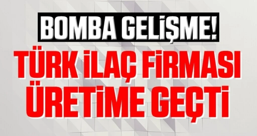 Türk ilaç firması COVID-19 tedavisinde önerilen ilacı üretmeye başladı