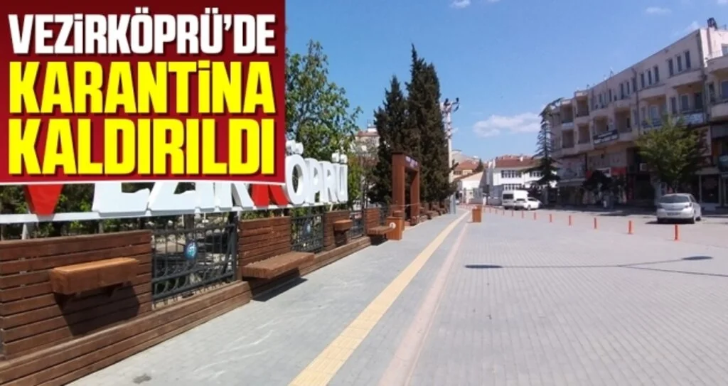 Vezirköprü Genelindeki Karantina Uygulaması Sona Erdi