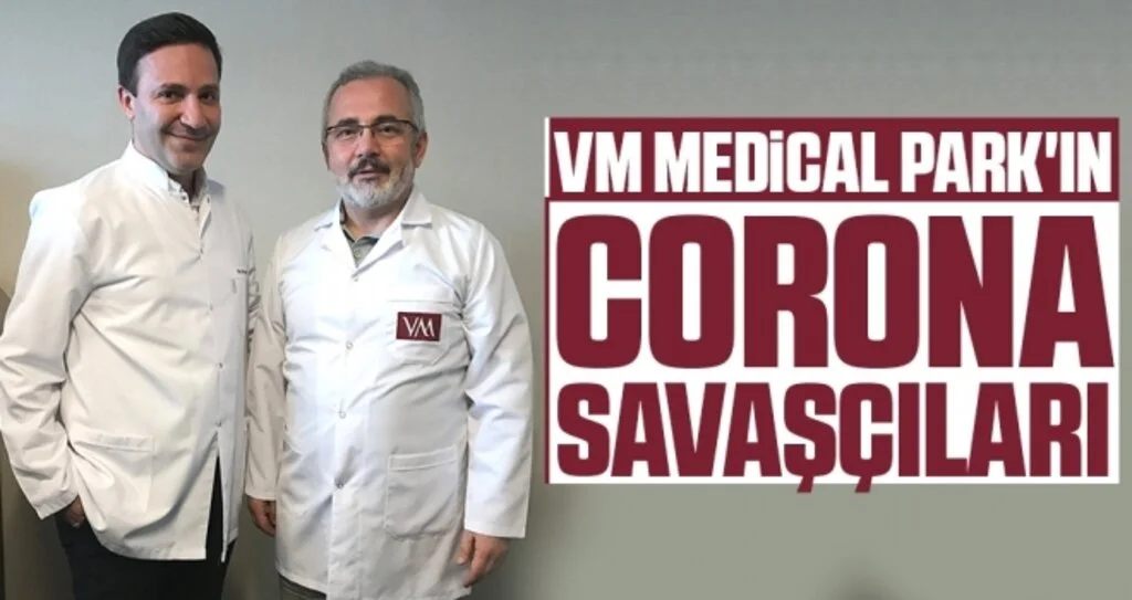 VM Medical Park'ın 'Corona Savaşçıları'