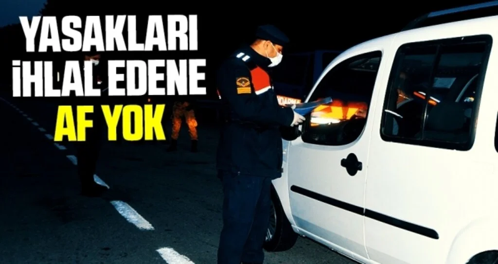 Yasakları İhlal Edene Af Yok
