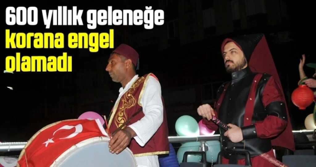 600 yıllık geleneğe korana engel olamadı