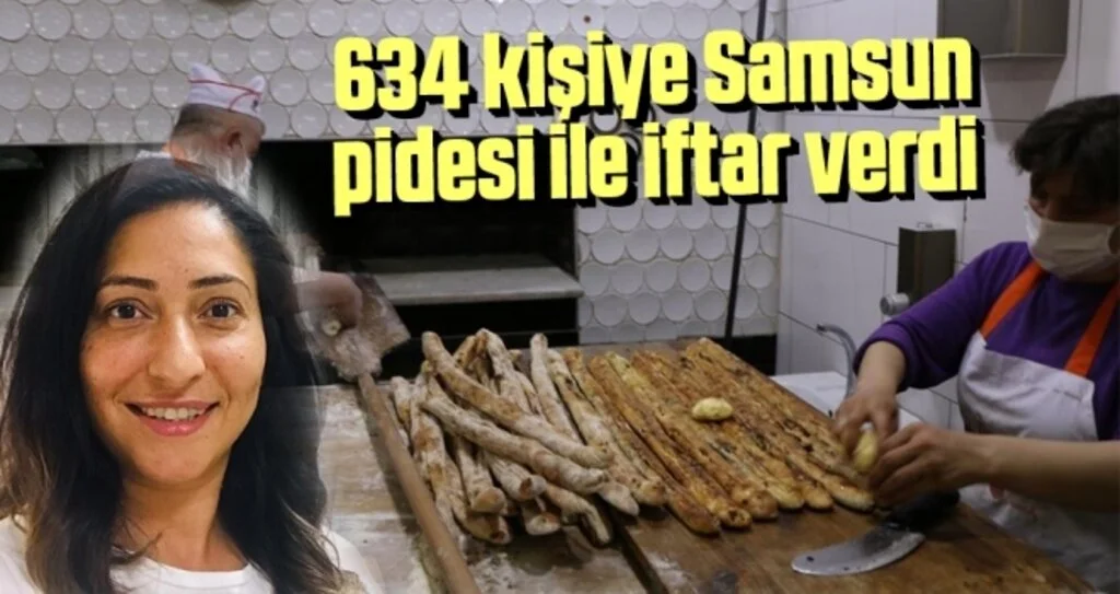 634 kişiye Samsun pidesi ile iftar verdi