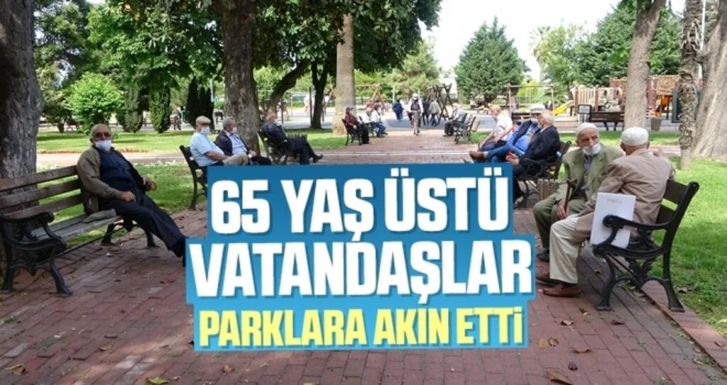 65 Yaş Üstü Vatandaşlar Parklara Akın Etti